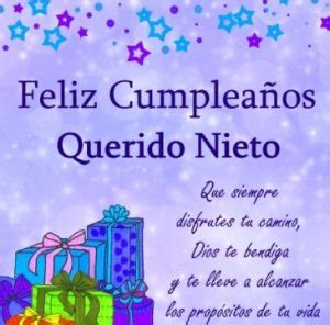 feliz cumpleaños nieto querido|mensaje para mi nieto.